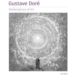 Malan, Dan Gustave Dore Masterpieces of Art Malan, Dan Gustave Dore Masterpieces of Art