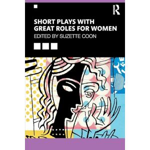 Short Plays with Great Roles for Women Short Plays with Great Roles for Women