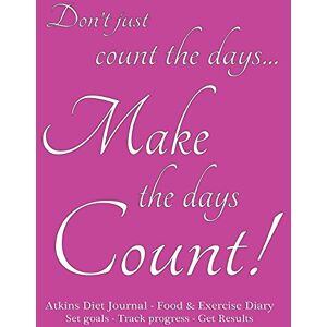 Journals, Spicy Atkins Diet Journal & Food Diary, Set Goals Track Progress Get Results: Make the Days Count Diet journal and food diary, pink cover, 220 pages, track progress daily for 3 months. Journals, Spicy Atkins Diet Journal & Food Diary, Set Goals Track Progress Get Results: Make the Days Count Diet journal and food diary, pink cover, 220 pages, track progress daily for 3 months.