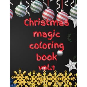 Publishing, Esther Muthoni CHRISTMAS MAGIC COLORING BOOK: Cozy Winter Scenes, Santa Fun, and Holiday Cheer for All Ages (Festive Magic Coloring Series) Publishing, Esther Muthoni CHRISTMAS MAGIC COLORING BOOK: Cozy Winter Scenes, Santa Fun, and Holiday Cheer for All Ages (Festive Magic Coloring Series)