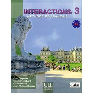 Crepieux, Gael Interactions 3: Livre de l'eleve A2 + DVD: Livre + DVD-Rom A2 Crepieux, Gael Interactions 3: Livre de l'eleve A2 + DVD: Livre + DVD-Rom A2