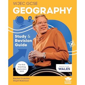 Crutcher, Rachel WJEC GCSE Geography: Study and Revision Guide Crutcher, Rachel WJEC GCSE Geography: Study and Revision Guide