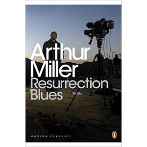 Miller, Arthur Resurrection Blues (Penguin Modern Classics) Miller, Arthur Resurrection Blues (Penguin Modern Classics)