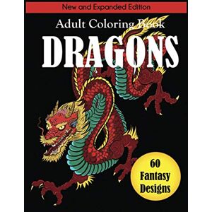 Dylanna Press Dragons Adult Coloring Book: New and Expanded Edition Dylanna Press Dragons Adult Coloring Book: New and Expanded Edition