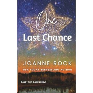 Rock, Joanne One Last Chance (Take the Backroads) Rock, Joanne One Last Chance (Take the Backroads)