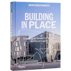 O'Herlihy, Lorcan Lorcan O'Herlihy Architects: Building In Place O'Herlihy, Lorcan Lorcan O'Herlihy Architects: Building In Place