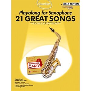 Various Guest Spot: Playalong For Alto Saxophone Gold Edition: Playalong 21 Great Songs Gold Edition Various Guest Spot: Playalong For Alto Saxophone Gold Edition: Playalong 21 Great Songs Gold Edition