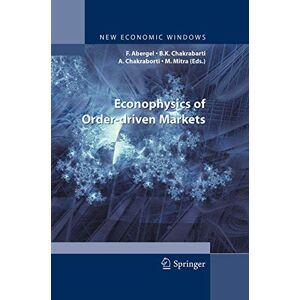 Philosophy Econophysics of Order-driven Markets: Proceedings of Econophys-Kolkata V (New Economic Windows) Philosophy Econophysics of Order-driven Markets: Proceedings of Econophys-Kolkata V (New Economic Windows)