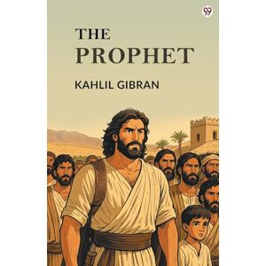 Gibran, Kahlil The Prophet (Edition1) Gibran, Kahlil The Prophet (Edition1)