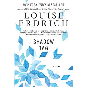 Erdrich, Louise Shadow Tag: A Novel (P.S.) Erdrich, Louise Shadow Tag: A Novel (P.S.)