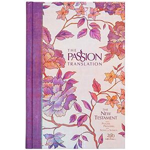Brian Simmons The Passion Translation New Testament (2020 Edition) Hardback, Peony: With Psalms, Proverbs and Song of Songs, Contemporary Bible Makes a Great Gift for Confirmation, Holidays, and More Brian Simmons The Passion Translation New Testament (2020 Edition) Hardback, Peony: With Psalms, Proverbs and Song of Songs, Contemporary Bible Makes a Great Gift for Confirmation, Holidays, and More