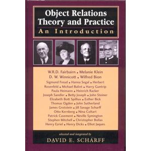Object Relations Theory and Practice: An Introduction (Library of Object Relations) (The Library of Object Relations) Object Relations Theory and Practice: An Introduction (Library of Object Relations) (The Library of Object Relations)