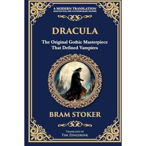 Stoker, Bram Dracula: The Original Gothic Vampire Horror Classic A Timeless Tale of Terror and Seduction: 248 (Library of Alexandria) Stoker, Bram Dracula: The Original Gothic Vampire Horror Classic A Timeless Tale of Terror and Seduction: 248 (Library of Alexandria)