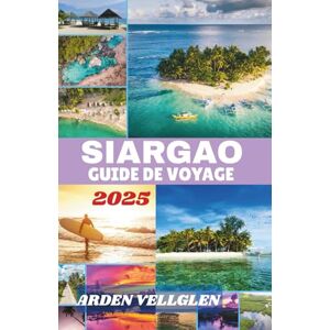 Vellglen, Arden SIARGAO GUIDE DE VOYAGE 2025: Découvrez le surf, la culture et la beauté intacte de l'île la plus appréciée des Philippines Vellglen, Arden SIARGAO GUIDE DE VOYAGE 2025: Découvrez le surf, la culture et la beauté intacte de l'île la plus appréciée des Philippines