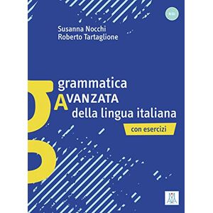 Nocchi, Susanna Grammatica avanzata della lingua italiana: Con Esercizi Nocchi, Susanna Grammatica avanzata della lingua italiana: Con Esercizi