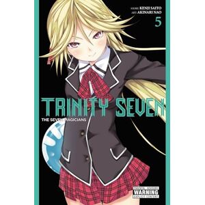 Saitou, Kenji Trinity Seven, Vol. 5: The Seven Magicians Saitou, Kenji Trinity Seven, Vol. 5: The Seven Magicians
