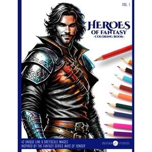 Parascandolo, Gulliver HEROES OF FANTASY Coloring Book: 42 Detailed Coloring Pages for Teen & Adult Fantasy and RPG Lovers of Inspiring Heroes and Heroines from Fantasy, ... series Ways of Yonder (Colors of Fantasy) Parascandolo, Gulliver HEROES OF FANTASY Coloring Book: 42 Detailed Coloring Pages for Teen & Adult Fantasy and RPG Lovers of Inspiring Heroes and Heroines from Fantasy, ... series Ways of Yonder (Colors of Fantasy)