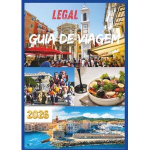 EMILY, CHARLOTTE LEGAL GUIA DE VIAGEM 2026: Descubra praias, cultura e culinária no coração da Côte d'Azur. EMILY, CHARLOTTE LEGAL GUIA DE VIAGEM 2026: Descubra praias, cultura e culinária no coração da Côte d'Azur.