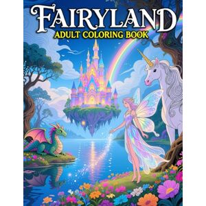 Exploradores Bilingües, Pequeños Fairyland Adult Coloring Book (Vol. 1): Fairytale Designs of Magical Fairies, Enchanted Dragons, Unicorns & Fantasy Castles for Stress Relief and Mindful Relaxation, 50 Coloring Pages. Exploradores Bilingües, Pequeños Fairyland Adult Coloring Book (Vol. 1): Fairytale Designs of Magical Fairies, Enchanted Dragons, Unicorns & Fantasy Castles for Stress Relief and Mindful Relaxation, 50 Coloring Pages.