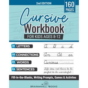 Books, BrainWave Cursive Workbook for Kids Ages 8-12: Step-by-Step Mastery—Mastering Cursive with Enthusiasm, Creativity, and Confidence Books, BrainWave Cursive Workbook for Kids Ages 8-12: Step-by-Step Mastery—Mastering Cursive with Enthusiasm, Creativity, and Confidence