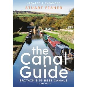 Fisher The Canal Guide: Britain's 55 Best Canals Fisher The Canal Guide: Britain's 55 Best Canals