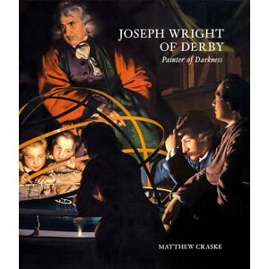 Craske, Matthew Joseph Wright of Derby: Painter of Darkness (Paul Mellon Centre for Studies in British Art) Craske, Matthew Joseph Wright of Derby: Painter of Darkness (Paul Mellon Centre for Studies in British Art)
