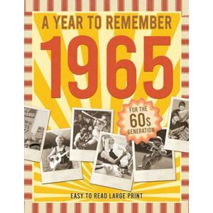 Pages, Golden A Year To Remember 1965 Book: People, Things and Events in 1965, Explore Historical Events Through Nostalgic Photographs, Relaxing Activities, The Surprise Gift For Those Born or Married in 1965 Pages, Golden A Year To Remember 1965 Book: People, Things and Events in 1965, Explore Historical Events Through Nostalgic Photographs, Relaxing Activities, The Surprise Gift For Those Born or Married in 1965