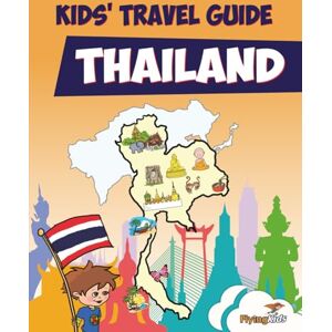 Williams, Sarah-Jane Kids' Travel Guide Thailand: The fun way to discover Thailand-especially for kids: 30 Williams, Sarah-Jane Kids' Travel Guide Thailand: The fun way to discover Thailand-especially for kids: 30