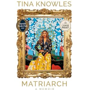 Knowles, Tina Matriarch: Oprah's Book Club: A Memoir Knowles, Tina Matriarch: Oprah's Book Club: A Memoir