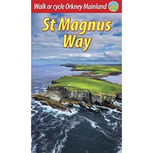 Mazza, David St Magnus Way: Walk or cycle Orkney Mainland Mazza, David St Magnus Way: Walk or cycle Orkney Mainland