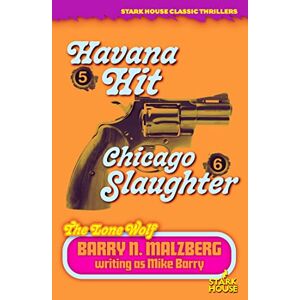 Malzberg, Barry N. Lone Wolf #5: Havana Hit / Lone Wolf #6: Chicago Slaughter (The Lone Wolf, 5-6) Malzberg, Barry N. Lone Wolf #5: Havana Hit / Lone Wolf #6: Chicago Slaughter (The Lone Wolf, 5-6)