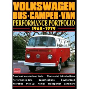 Brooklands Books Ltd Volkswagen Bus Camper Van Performance Portfolio 1968-1979: Road Test Book Brooklands Books Ltd Volkswagen Bus Camper Van Performance Portfolio 1968-1979: Road Test Book