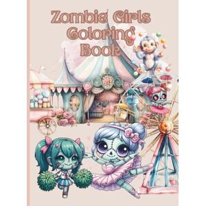 Boutique, Once In A Blue Moon Zombie Girls Coloring Book: Haunted Cuties Coloring Book Boutique, Once In A Blue Moon Zombie Girls Coloring Book: Haunted Cuties Coloring Book
