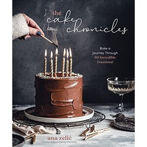 Zelic The Cake Chronicles: Bake a Journey Through 60 Incredible Creations! Zelic The Cake Chronicles: Bake a Journey Through 60 Incredible Creations!