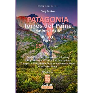 Senkov, Oleg PATAGONIA, Torres del Paine National Park, Hiking Maps Senkov, Oleg PATAGONIA, Torres del Paine National Park, Hiking Maps