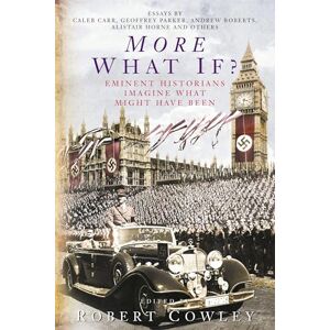 Cowley, Robert More What If? Cowley, Robert More What If?