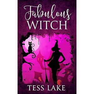 Lake, Tess Fabulous Witch (Torrent Witches Cozy Mysteries #4): Volume 4 Lake, Tess Fabulous Witch (Torrent Witches Cozy Mysteries #4): Volume 4