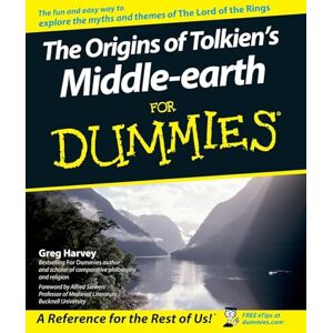 Harvey, Greg The Origins of Tolkien's Middle-earth For Dummies Harvey, Greg The Origins of Tolkien's Middle-earth For Dummies