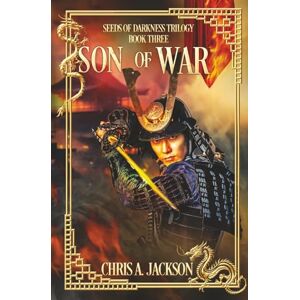 Jackson Son of War (Seeds of Darkness Trilogy) Jackson Son of War (Seeds of Darkness Trilogy)