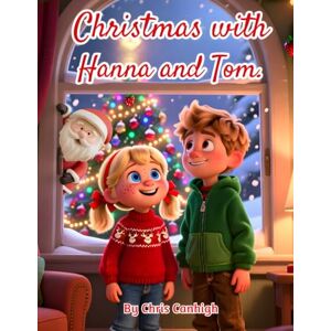 Canhigh, Chris Christmas with Hanna and Tom Canhigh, Chris Christmas with Hanna and Tom