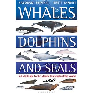 Brett Jarrett Whales, Dolphins and Seals: A field guide to the marine mammals of the world (Bloomsbury Naturalist) Brett Jarrett Whales, Dolphins and Seals: A field guide to the marine mammals of the world (Bloomsbury Naturalist)