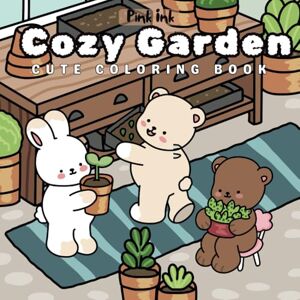 Ink, Pink COZY GARDEN: CUTE COLORING BOOK Ink, Pink COZY GARDEN: CUTE COLORING BOOK