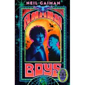 Gaiman, Neil Anansi Boys: A stunning new illustrated hardback edition of the internationally bestselling novel Gaiman, Neil Anansi Boys: A stunning new illustrated hardback edition of the internationally bestselling novel