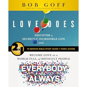 Goff, Bob Love Does/Everybody Always 2-in-1 Bible Study Guide plus Streaming Video: Discover a Secretly Incredible Life and Become Love in a World Full of Difficult People Goff, Bob Love Does/Everybody Always 2-in-1 Bible Study Guide plus Streaming Video: Discover a Secretly Incredible Life and Become Love in a World Full of Difficult People