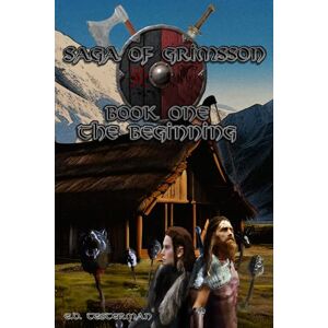 Testerman, Eric Daniel Saga of Grimsson Book 1 The Beginning Testerman, Eric Daniel Saga of Grimsson Book 1 The Beginning