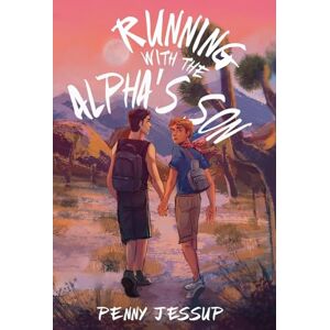 Jessup, Penny Running with the Alpha's Son: 3 Jessup, Penny Running with the Alpha's Son: 3