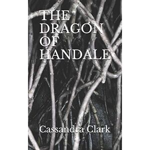 Clark, Cassandra THE DRAGON OF HANDALE: 5 (Hildegard of Meaux Medieval Mystery Series) Clark, Cassandra THE DRAGON OF HANDALE: 5 (Hildegard of Meaux Medieval Mystery Series)