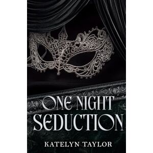 Taylor One Night Seduction Taylor One Night Seduction