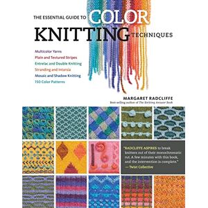 Storey Publishing Essential Guide To Color Knitting Techniques: Plain And Textured Stripes, Entrelac And Double Knitting: and Shadow Knitting, 150 ... and Shadow Knitting, 150 Color Patterns Storey Publishing Essential Guide To Color Knitting Techniques: Plain And Textured Stripes, Entrelac And Double Knitting: and Shadow Knitting, 150 ... and Shadow Knitting, 150 Color Patterns