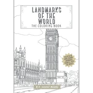 BOOKS, B.C. LESTER Landmarks Of The World: The Coloring Book: Color In 30 Hand-Drawn Landmarks From All Over The World (Geography & Travel Coloring Books) BOOKS, B.C. LESTER Landmarks Of The World: The Coloring Book: Color In 30 Hand-Drawn Landmarks From All Over The World (Geography & Travel Coloring Books)